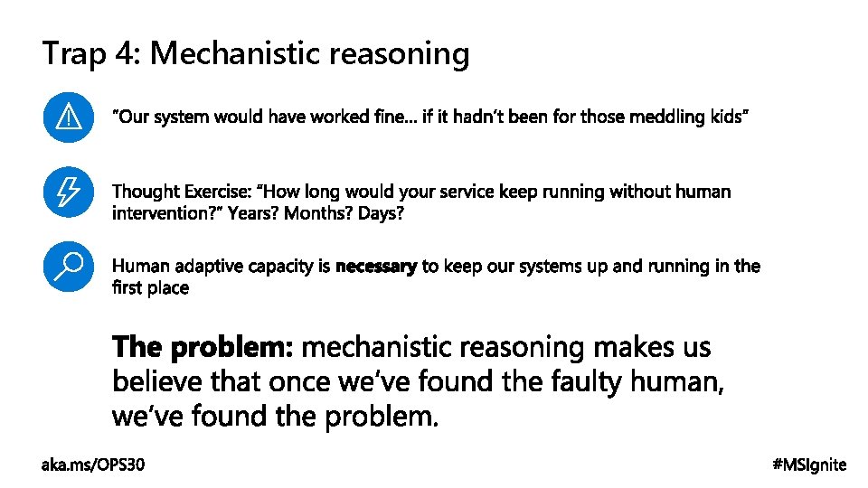 Trap 4: Mechanistic reasoning 