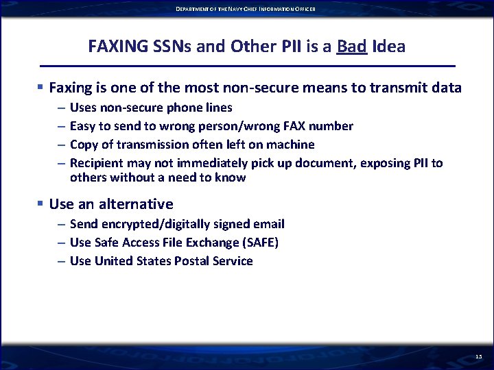 DEPARTMENT OF THE NAVY CHIEF INFORMATION OFFICER FAXING SSNs and Other PII is a