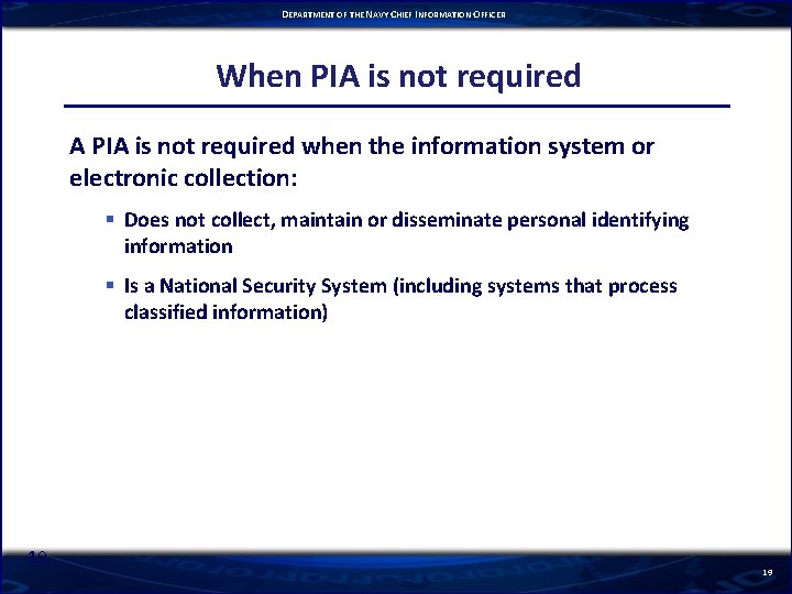 DEPARTMENT OF THE NAVY CHIEF INFORMATION OFFICER When PIA is not required A PIA