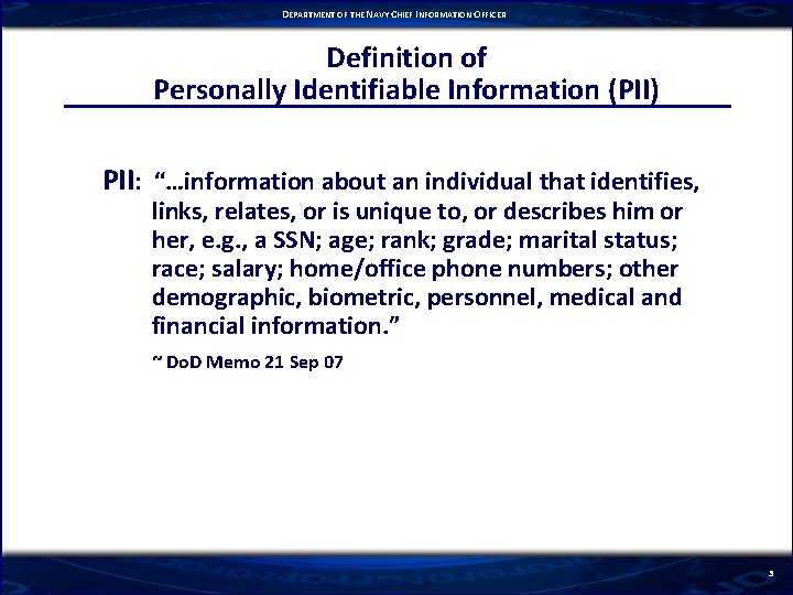 DEPARTMENT OF THE NAVY CHIEF INFORMATION OFFICER Definition of Personally Identifiable Information (PII) PII: