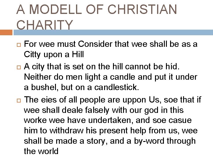 A MODELL OF CHRISTIAN CHARITY For wee must Consider that wee shall be as