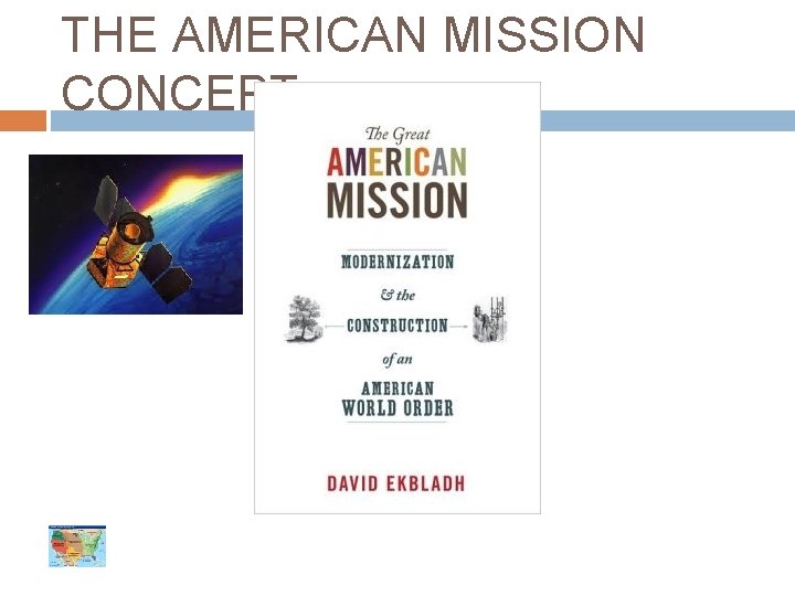 THE AMERICAN MISSION CONCEPT 