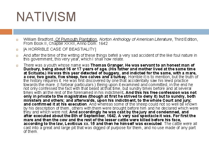 NATIVISM William Bradford, Of Plymouth Plantation, Norton Anthology of American Literature, Third Edition, From