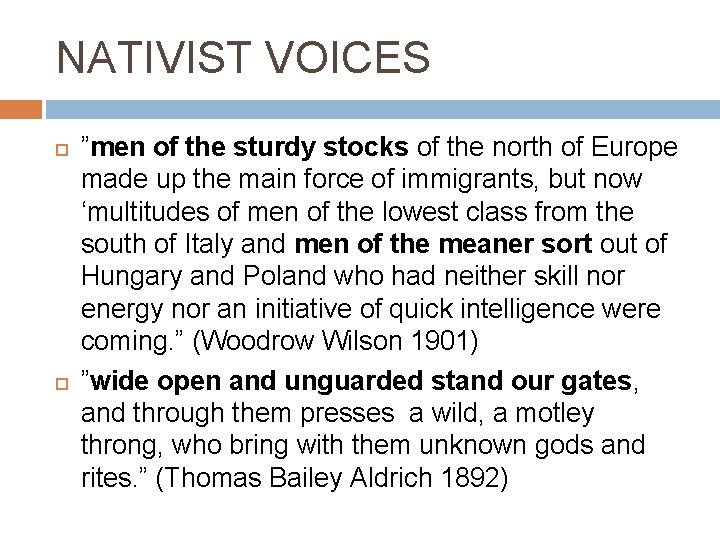 NATIVIST VOICES ”men of the sturdy stocks of the north of Europe made up