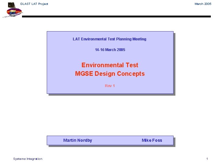 GLAST LAT Project March 2005 LAT Environmental Test Planning Meeting 14 -16 March 2005