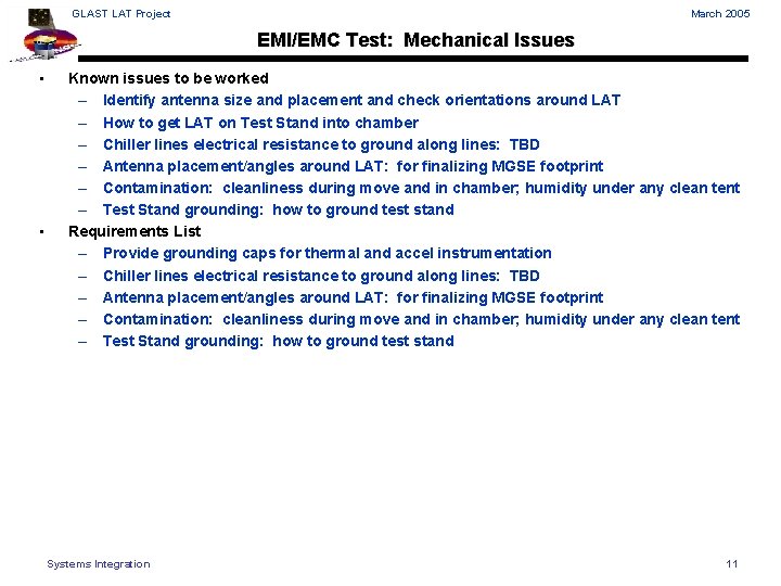 GLAST LAT Project March 2005 EMI/EMC Test: Mechanical Issues • • Known issues to