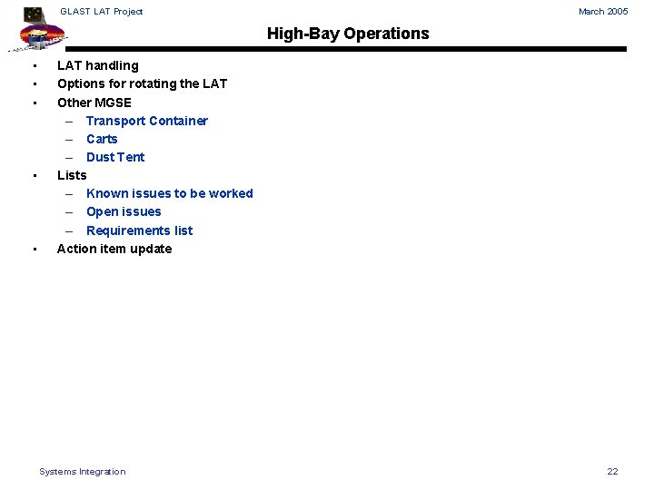 GLAST LAT Project March 2005 High-Bay Operations • • • LAT handling Options for