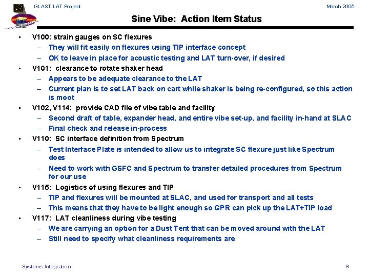 GLAST LAT Project March 2005 Sine Vibe: Action Item Status • • • V