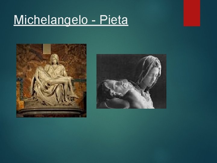 Michelangelo - Pieta 