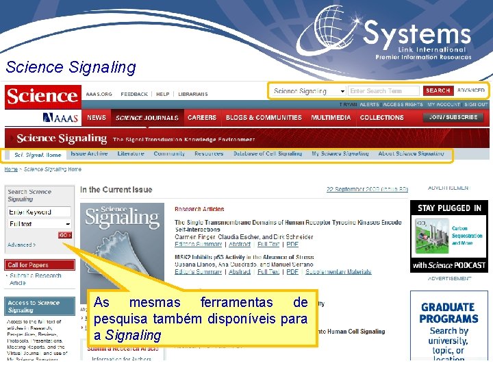 Science Signaling As mesmas ferramentas. Clique de em SIGNALING pesquisa também disponíveis para a