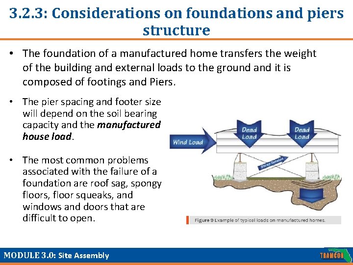 3. 2. 3: Considerations on foundations and piers structure • The foundation of a