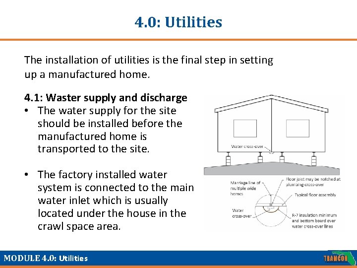 4. 0: Utilities The installation of utilities is the final step in setting up