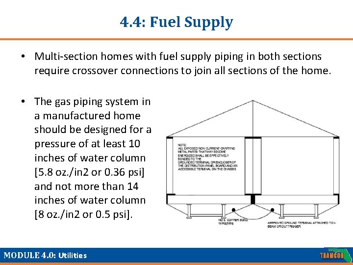 4. 4: Fuel Supply • Multi-section homes with fuel supply piping in both sections