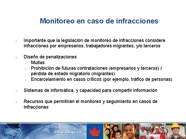 Monitoreo en caso de infracciones § § Importante que la legislación de monitoreo de