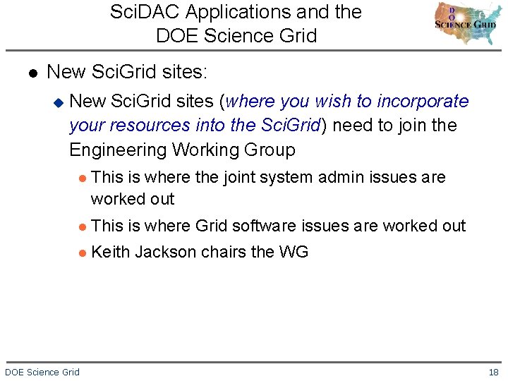 Sci. DAC Applications and the DOE Science Grid l New Sci. Grid sites: u