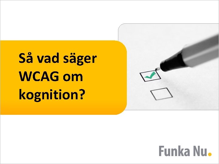 Så vad säger WCAG om kognition? 