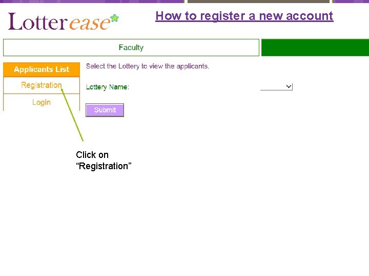 How to register a new account Click on “Registration” 