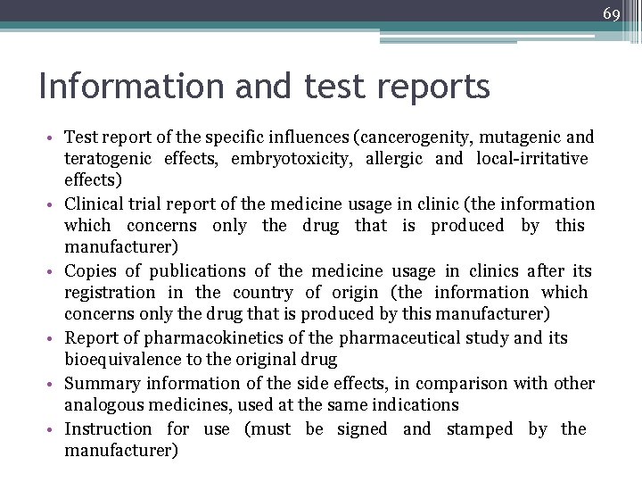 69 Information and test reports • Test report of the specific influences (cancerogenity, mutagenic