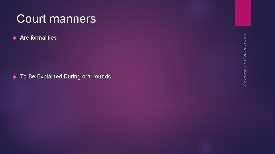 Court manners Are formalities To Be Explained During oral rounds Facets of Mooting By