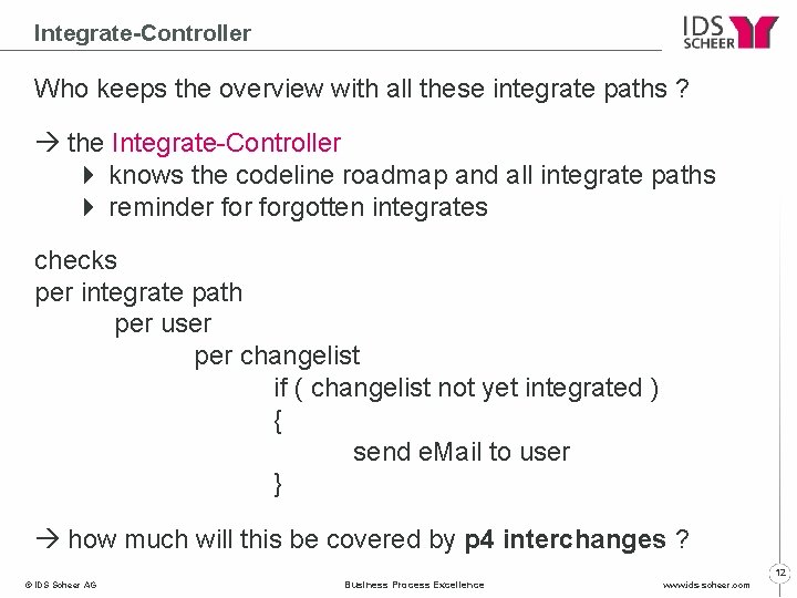 Integrate-Controller Who keeps the overview with all these integrate paths ? the Integrate-Controller 4