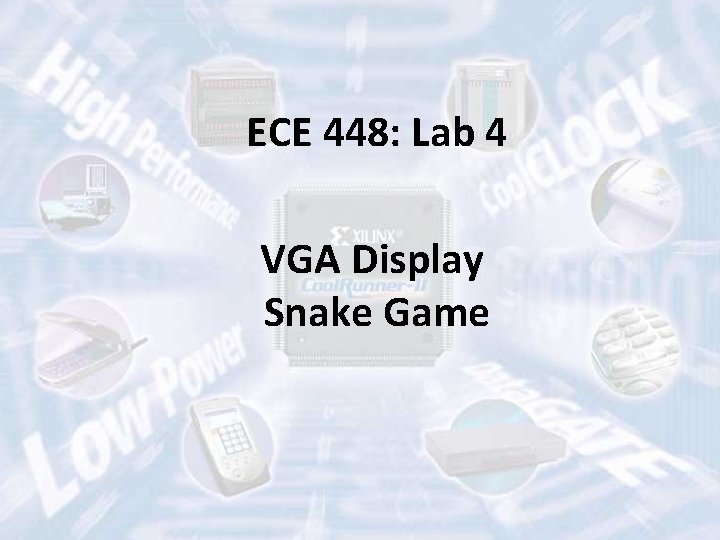 ECE 448: Lab 4 VGA Display Snake Game 