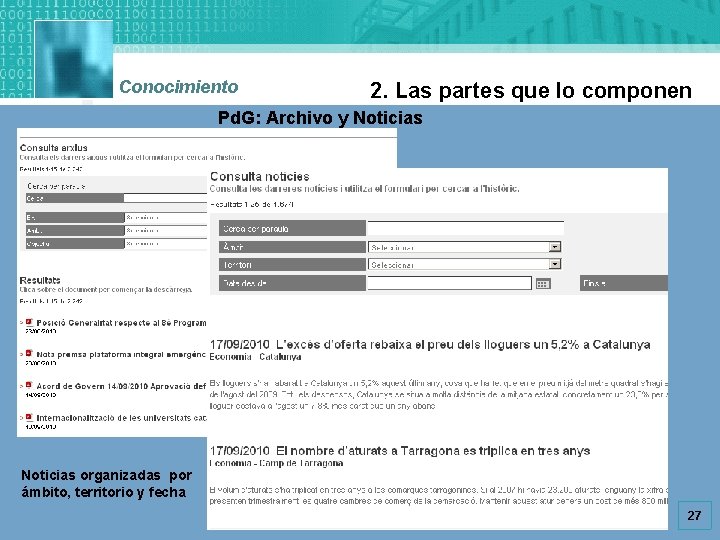 Conocimiento 2. Las partes que lo componen Pd. G: Archivo y Noticias organizadas por