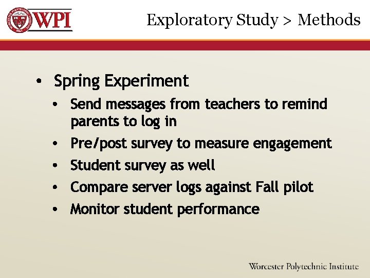 Exploratory Study > Methods • Spring Experiment • Send messages from teachers to remind
