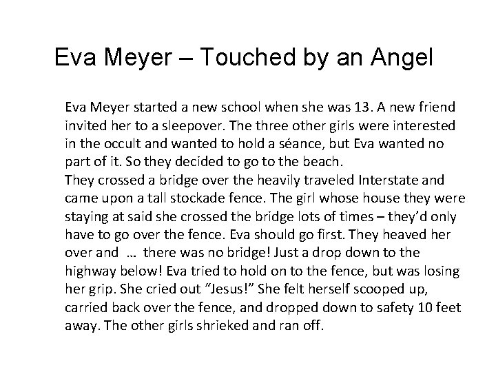 Eva Meyer – Touched by an Angel Eva Meyer started a new school when