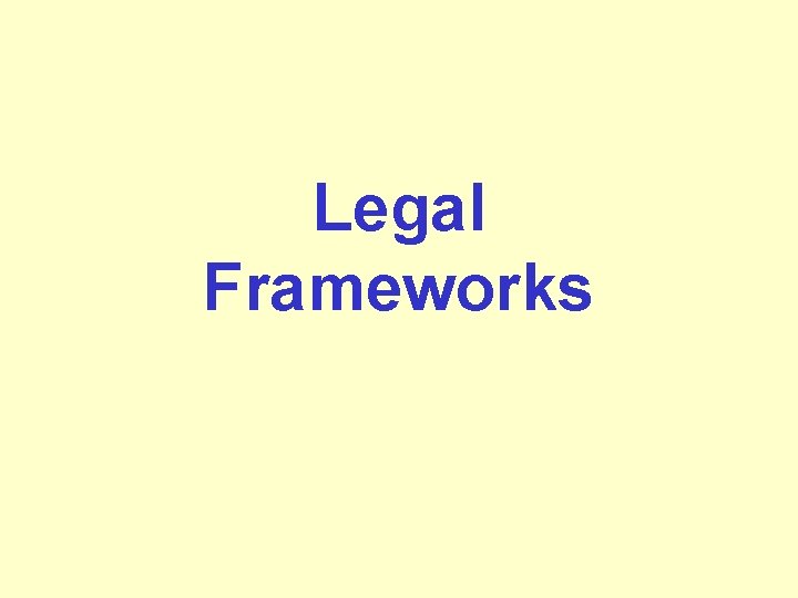 Legal Frameworks 