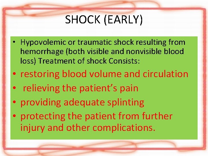 SHOCK (EARLY) • Hypovolemic or traumatic shock resulting from hemorrhage (both visible and nonvisible