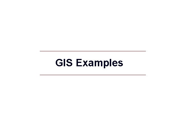 GIS Examples 