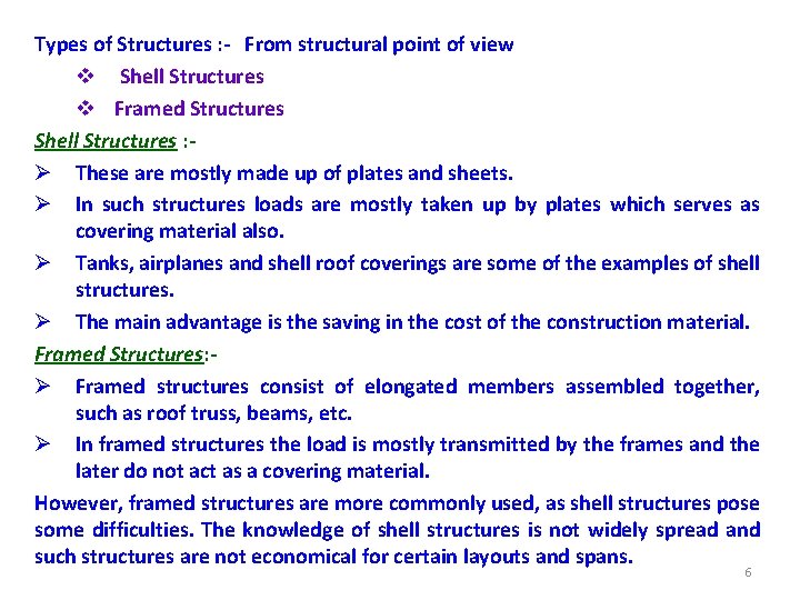 Types of Structures : - From structural point of view v Shell Structures v