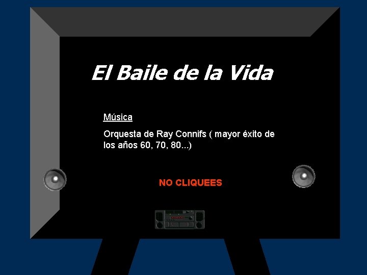 El Baile de la Vida Música: La Mer Orquesta de Ray Connifs ( mayor