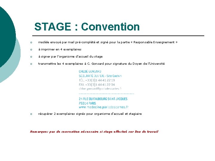 STAGE : Convention ¡ modèle envoyé par mail pré-complété et signé pour la partie