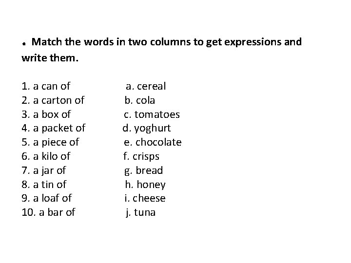 Match the words in two columns to get