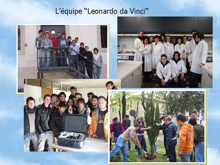 L’équipe “Leonardo da Vinci” 