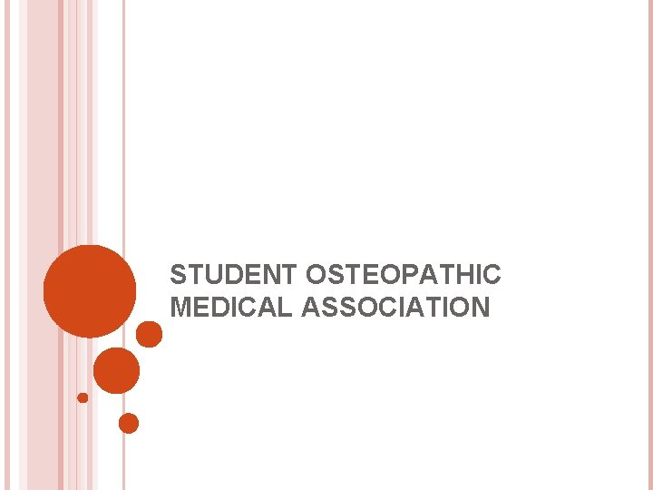 STUDENT OSTEOPATHIC MEDICAL ASSOCIATION 