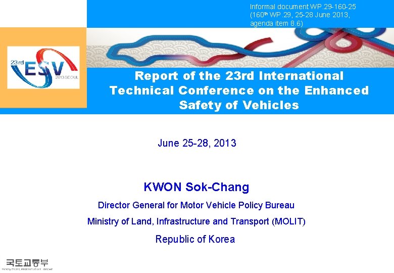 Informal document WP. 29 -160 -25 (160 th WP. 29, 25 -28 June 2013,