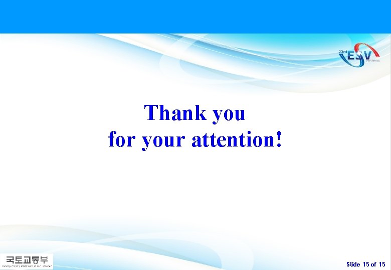 Thank you for your attention! Slide 15 of 15 