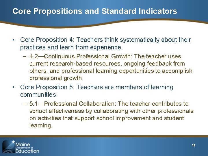 Core Propositions and Standard Indicators • Core Proposition 4: Teachers think systematically about their