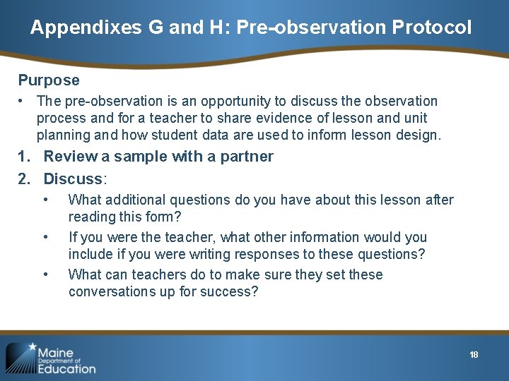 Appendixes G and H: Pre-observation Protocol Purpose • The pre-observation is an opportunity to