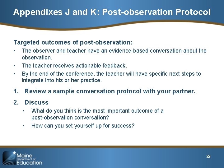 Appendixes J and K: Post-observation Protocol Targeted outcomes of post-observation: • • • The