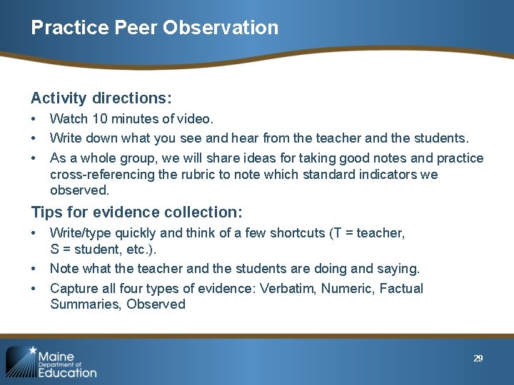 Practice Peer Observation Activity directions: • • • Watch 10 minutes of video. Write