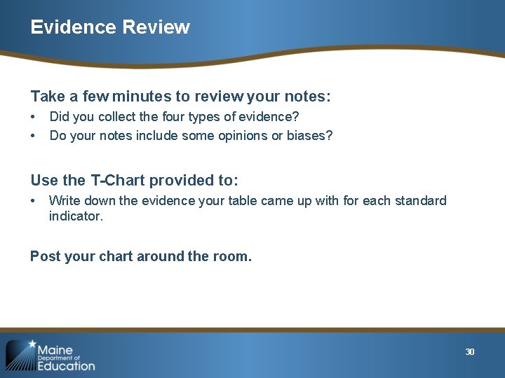 Evidence Review Take a few minutes to review your notes: • • Did you