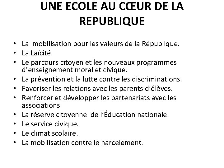 UNE ECOLE AU CŒUR DE LA REPUBLIQUE • La mobilisation pour les valeurs de