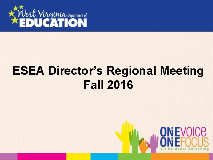 ESEA Director’s Regional Meeting Fall 2016 