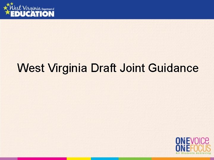 West Virginia Draft Joint Guidance 