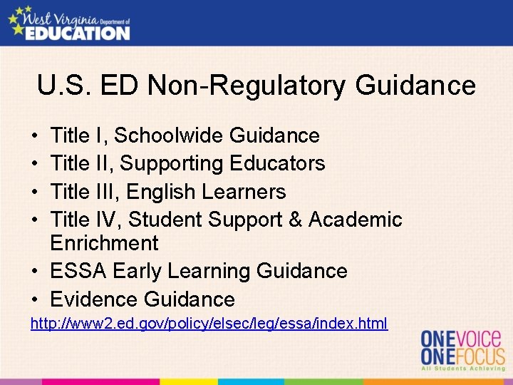 U. S. ED Non-Regulatory Guidance • • Title I, Schoolwide Guidance Title II, Supporting