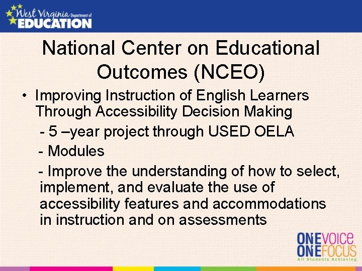 National Center on Educational Outcomes (NCEO) • Improving Instruction of English Learners Through Accessibility