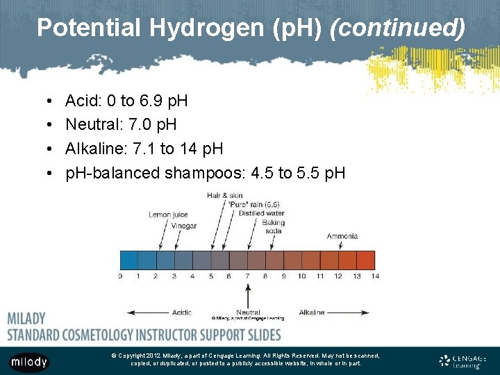 Potential Hydrogen (p. H) (continued) • • Acid: 0 to 6. 9 p. H